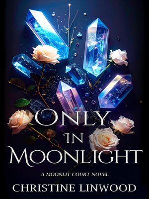 cover image of Only in Moonlight